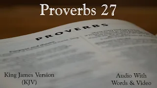 Proverbs 27 - Holy Bible - King James Version (KJV) Audio Bible With Video