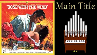 Main Title (Gone With The Wind) Organ Cover [Patreon Request]