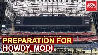 India Today At Houston Overseeing Massive Preparations For Mega Event 'Howdy, Modi' | Watch
