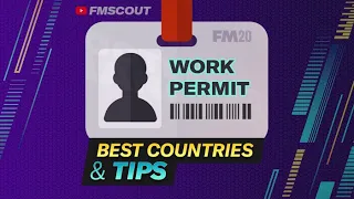 Work Permits Football Manager  FM20 Tips for Work Permits