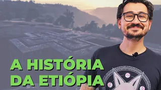 A HISTÓRIA DA ETIÓPIA || VOGALIZANDO A HISTÓRIA