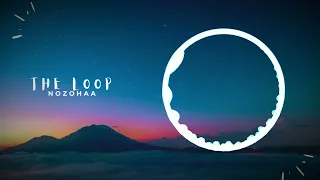Nozohaa - The Loop