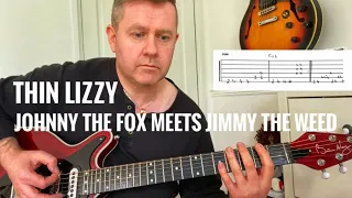 Johnny The Fox Meets Jimmy The Weed - Thin Lizzy Guitar Lesson (Guitar Tab)