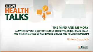 UMiami Health Talk: The Mind & Memory