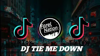 DJ TIE ME DOWN SLOW || VIRAL TIKTOK 2021|| Farel Nation Z