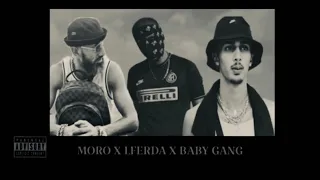 baBY GaNG X moro X lfarda #BaBy Gang #moro # Lfarda (PROD BY)