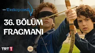 Tozkoparan 36. Bölüm Fragmanı