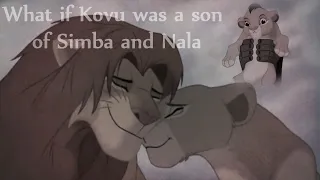 What if Kovu was a son of Simba and Nala |TLK AU|