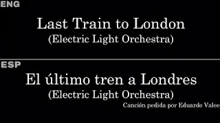 Last Train to London (Electric Light Orchestra) — Lyrics/Letra en Español e Inglés