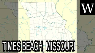 TIMES BEACH, MISSOURI - WikiVidi Documentary