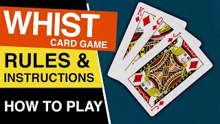 How to Play Whist Card Game?