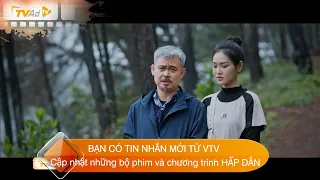 BẠN CÓ TIN NHẮN MỚI TỪ VTV Cập nhật những bộ phim và chương trình HẤP DẪN