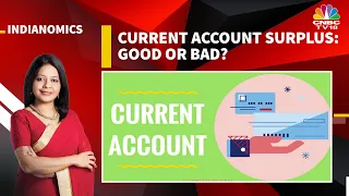 India Current Account Surplus After 17 Years | Indianomics | CNBC-TV18