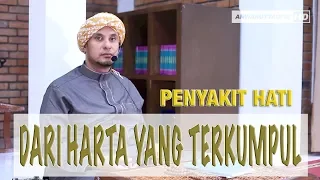 PENYAKIT HATI YANG DATANG DARI HARTA YANG TERKUMPUL | HABIB JAMAL BIN TOHA BA'AGIL