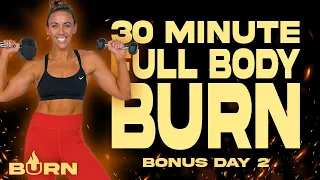 30 Minute  Full Body Burn Workout | BURN - Bonus Day 2