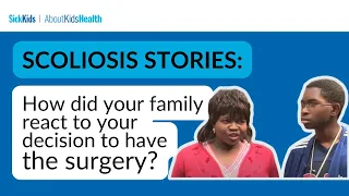 Scoliosis stories: How did your family react when you decided to have surgery?