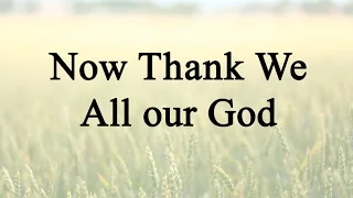Now Thank We All Our God (Hymn Charts with Lyrics, Contemporary)