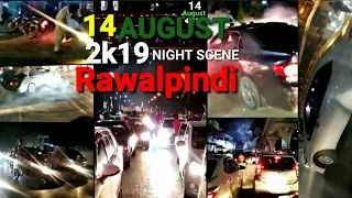PINDI BOYS 🇵🇰Celebrating 14 August 2019 Night Scene (Muree Road) | Drifting | Happy Independence Day