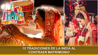 10 Tradiciones de La India al Contraer Matrimonio