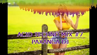 BEST ACID TECHNO MIX #7 2020