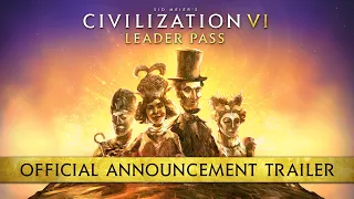 Sid Meier’s Civilization VI | Leader Pass Announcement Trailer