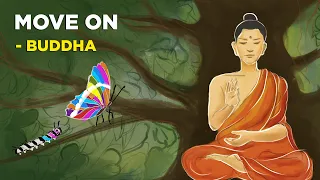 5 Easy Ways To Move On In Your Life - Buddha (Buddism)