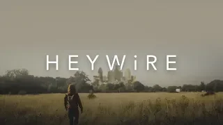 HEYWiRE - (Post Apocalyptic Short Film)