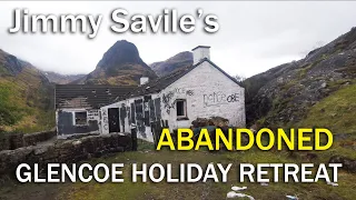 Exploring Jimmy Savile's Creepy Abandoned Cottage in Glencoe, Scotland