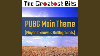 PUBG Main Theme (From "PlayerUnknown's Battlegrounds")