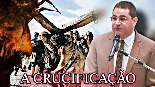 Ev. Eslijanai Carlos - A CRUCIFICAÇÃO