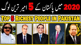 Top 5 Richest People in Pakistan 2020  || 5 Most Richest Families in Pakistan || Billionaires in PAK