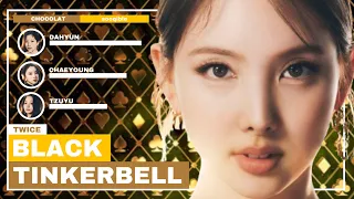 How Would TWICE sing Black Tinkerbell by CHOCOLAT