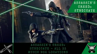 Assassin's Creed: Syndicate - All 33 Music Box Locations (Collectables) + outfit showcase !!