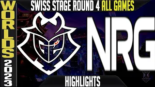 G2 vs NRG Highlights ALL GAMES | S13 Worlds 2023 Swiss Stage Day 8 Round 4 | G2 Esports vs NRG