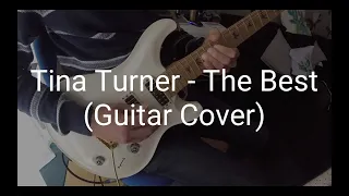 Tina Turner - The Best (Guitar Cover by James Arbery)