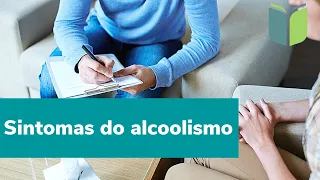 Alcoolismo: quais são os sintomas?