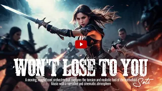 I won't lose to you🎵🎧Powerful fantasy orchestral music that will move you_ #cinematicmusic #epic