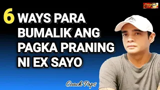 6 Ways Para Bumalik Ang Pagka Praning Ni EX SAYO