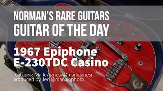 Norman's Rare Guitars - Guitar of the Day: 1967 Epiphone E-230TDC Casino