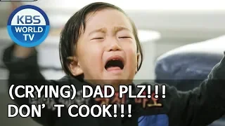 (crying) Dad PLZ!! Don't Cook!!! [The Return of Superman/2020.03.01]