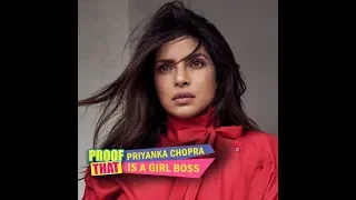 Proof That Priyanka Chopra Is A Girl Boss | MissMalini