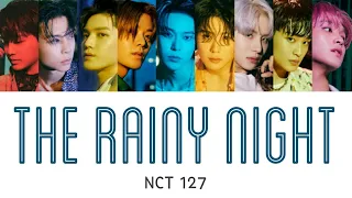 【かなるび/日本語字幕】NCT 127 - The Rainy Night