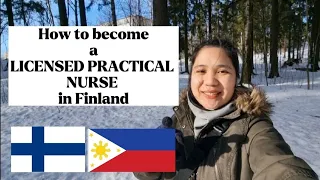 Q&A 4 : How to become a Licensed Practical Nurse in Finland / Filipino in Finland