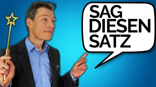 Sag DAS – und du dominierst jedes Gespräch (ganz leicht!)