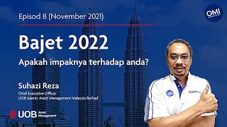 OMI Season 2 with UOBAM Malaysia - S2E8: Budget 2022 How is it going to impact you (in Malay)s