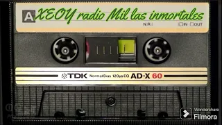 Las inmortales de Radio mil parte 2