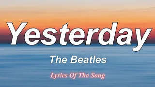 1 Hour |  The Beatles - Yesterday  (Lyrics)  | Lyrics Finale