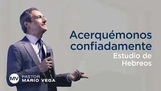 Acerquémonos confiadamente | Hebreos 4:12-16 | Estudio Bíblico