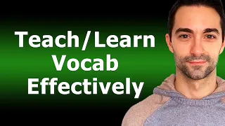 Techniques & Ideas To Teach And Learn Vocabulary Effectively | Tips For ESL Learners And Teachers