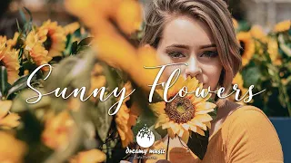 Sunny Flowers - Indie chill Mix - Indie / Pop / Folk / Chill Mix Playlist | April 2021